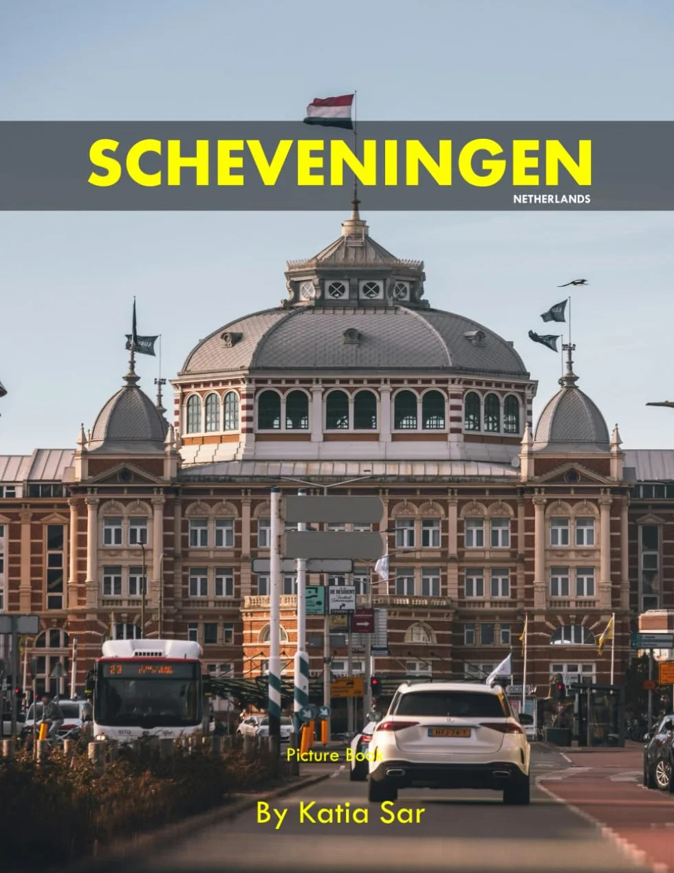 Scheveningen: A Perfect Coffee Table Picture Book - Travel and Tourism lovers.