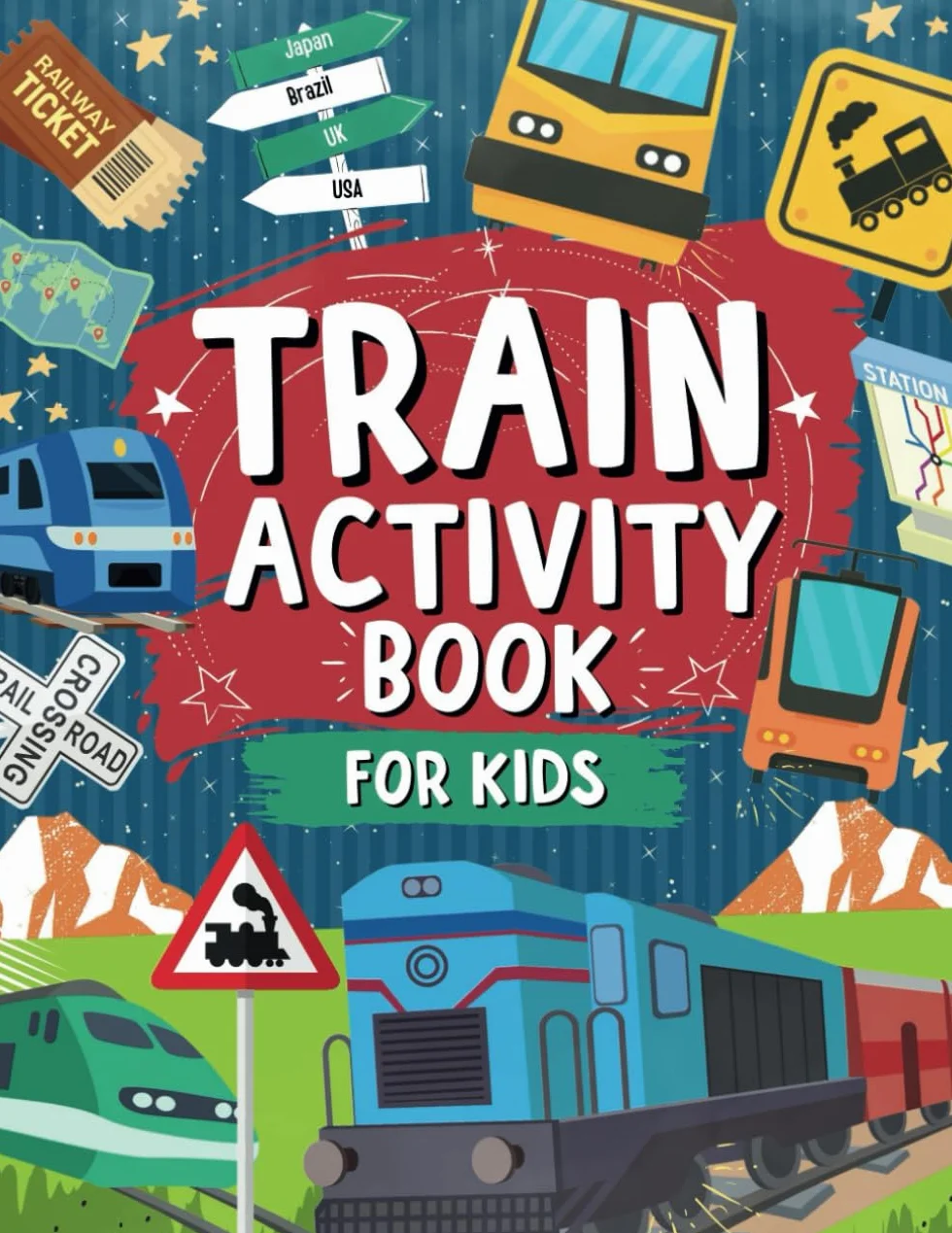 Train Activity Book For Kids: Coloring, Mazes, Dot to Dot, Ages 3-8, Travel Fun