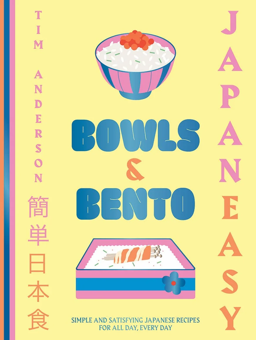 Japaneasy Bowls & Bento: Simple and Satisfying Japanese Recipes for All Day, Every Day