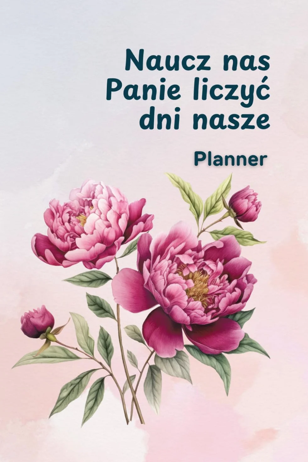 Planner chrześcijański uniwersalny bez dat po polsku: Plan czytania Biblii, organizer miesięczny i tygodniowy priorytetów, nawyków, wdzięczności