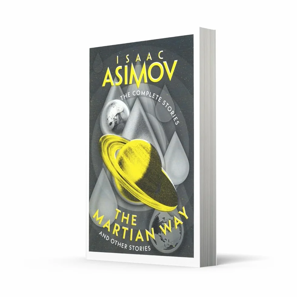 The Martian Way: A classic collection of sci-fi short stories