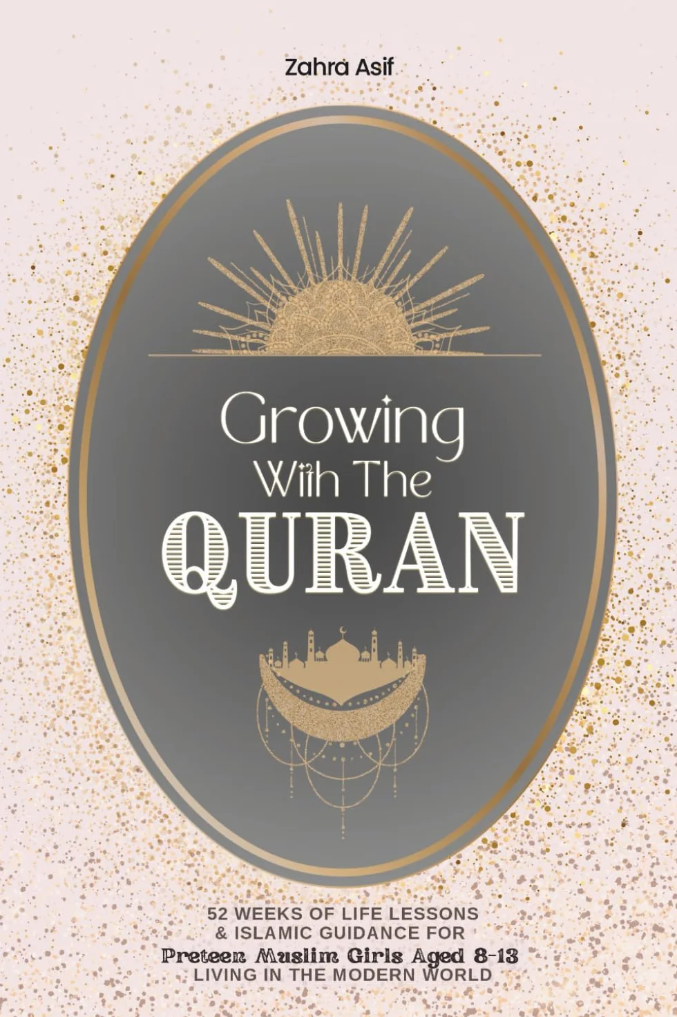 Growing with the Quran: 52 Weeks of Life Lessons & Islamic Guidance for Preteen Muslim Girls Ages 8-13 (Black & White Edition)