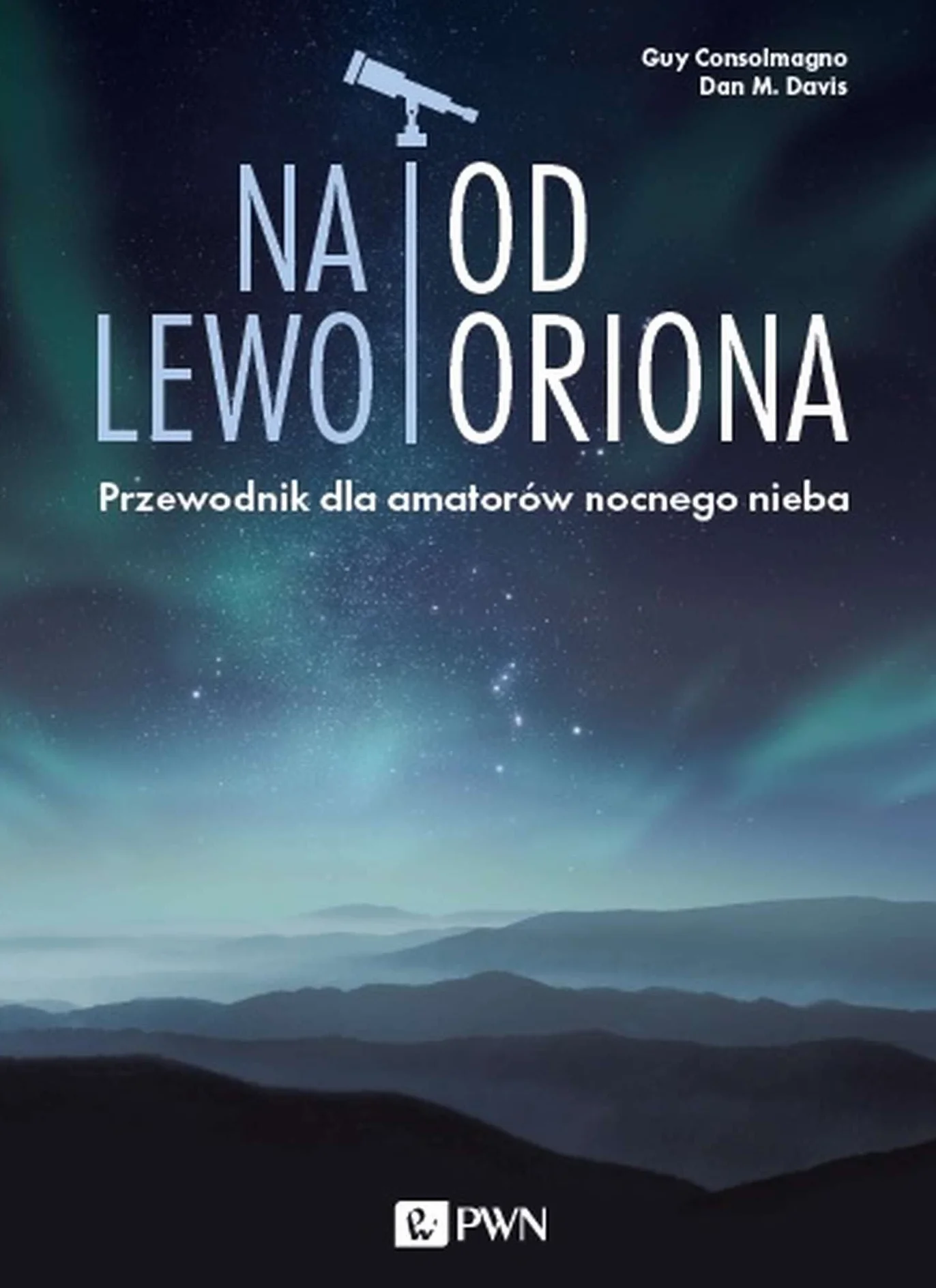 NA LEWO OD ORIONA PRZEWODNIK
