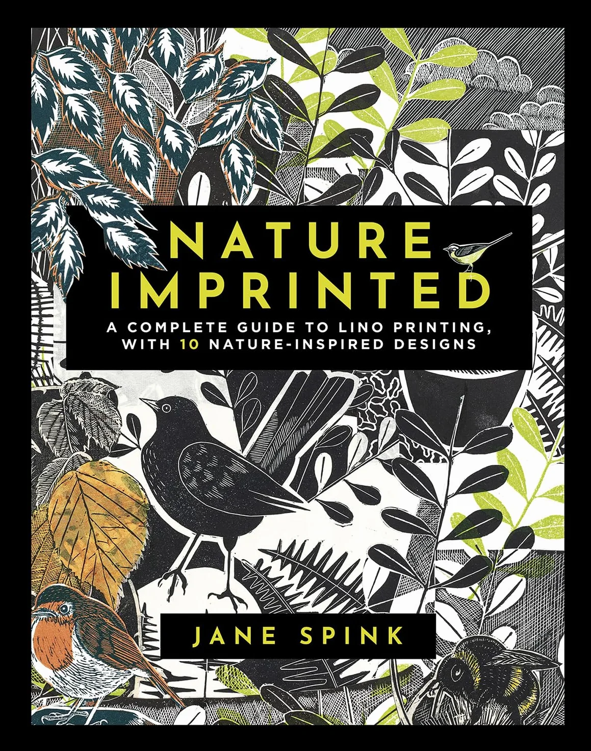 Nature Imprinted: A Complete Guide to Lino Printing with 10 Designs