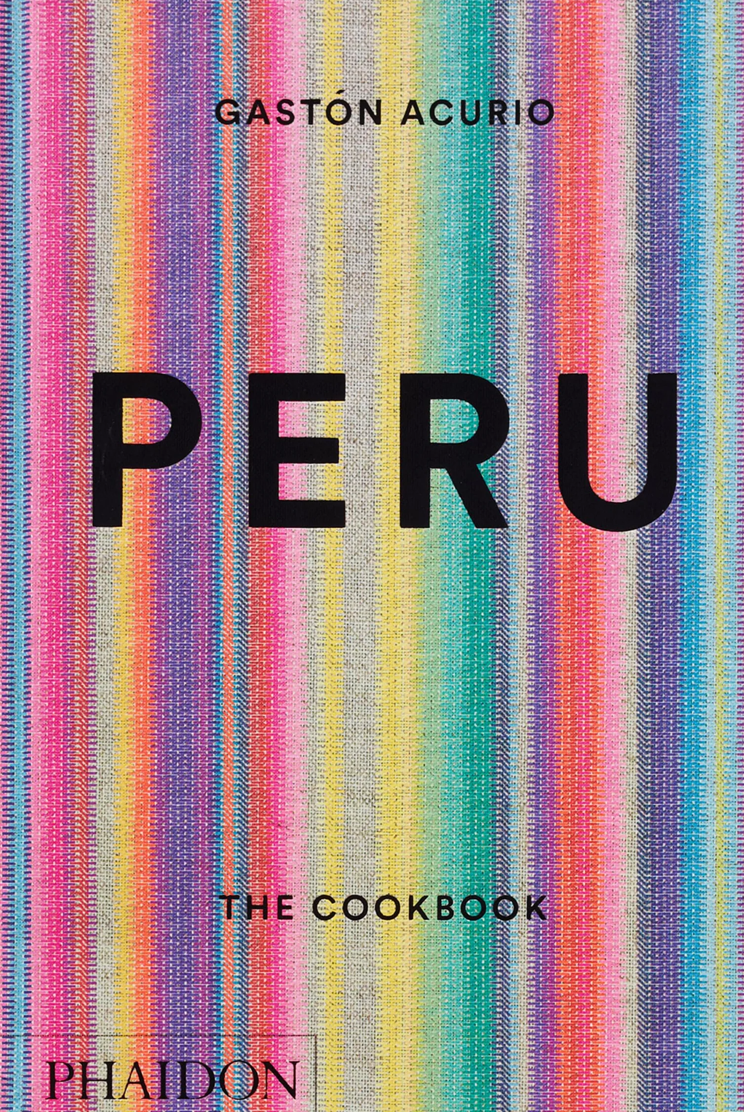 Peru: The Cookbook