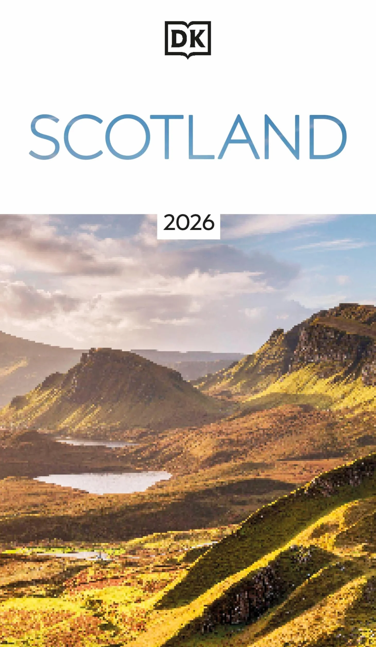 DK Scotland Travel Guide: Edinburgh, Glasgow, Highlands Maps & Tours