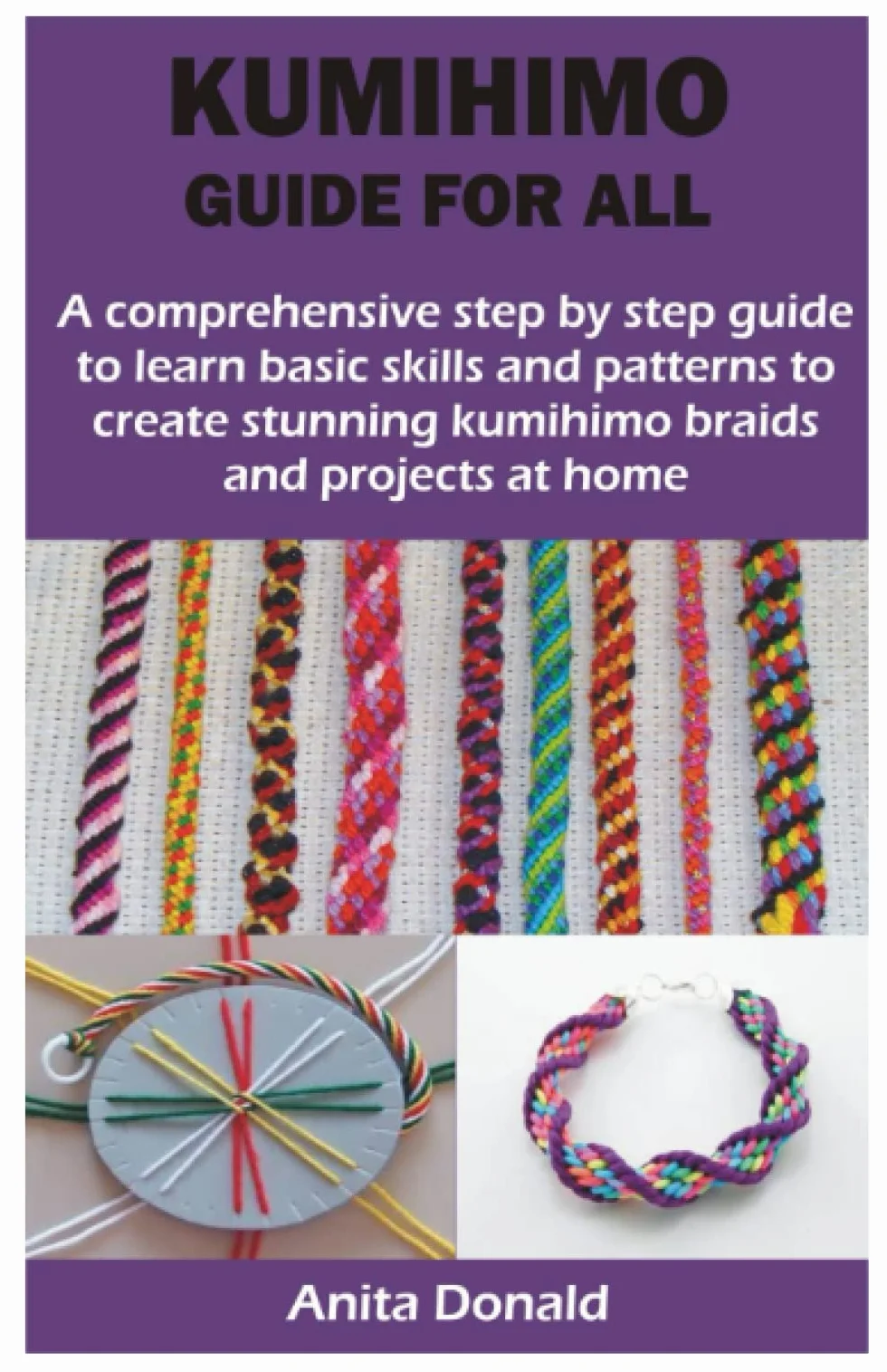 Kumihimo Guide: Learn Basic Skills & Patterns for Stunning Braids