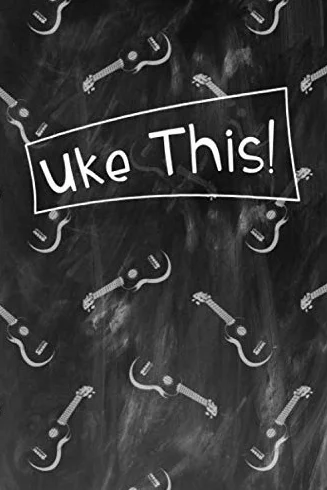 Ukulele Songbook: Write Down Songs, Tabs, Chords & Fingerpicking