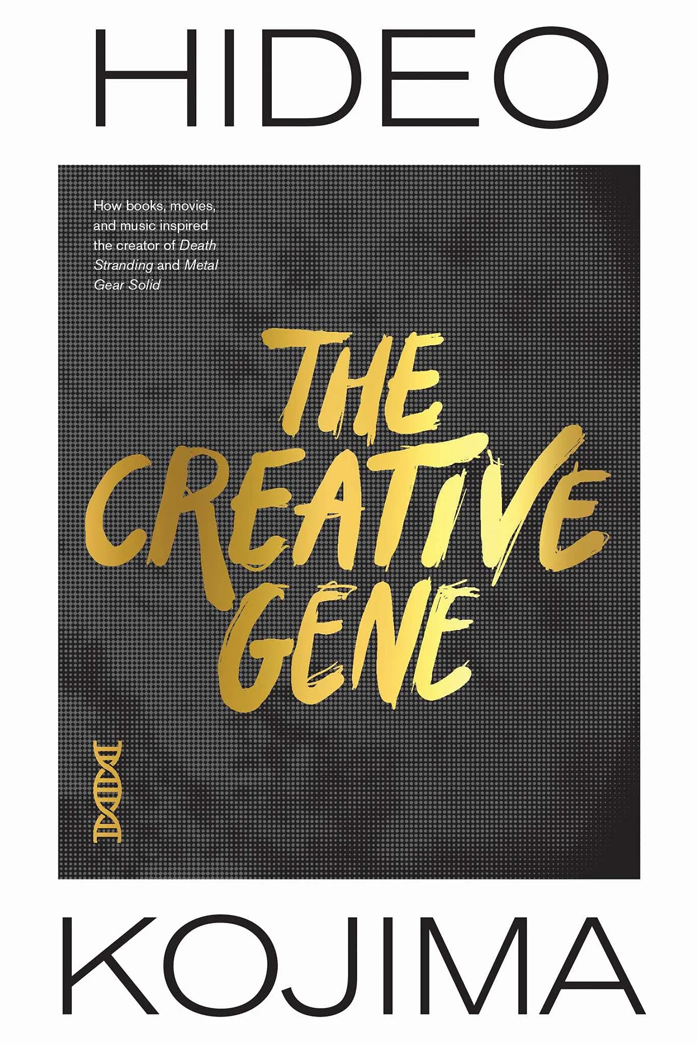 The Creative Gene: How Books, Movies, and Music Inspired the Creator of Death Stranding and Metal Gear Solid