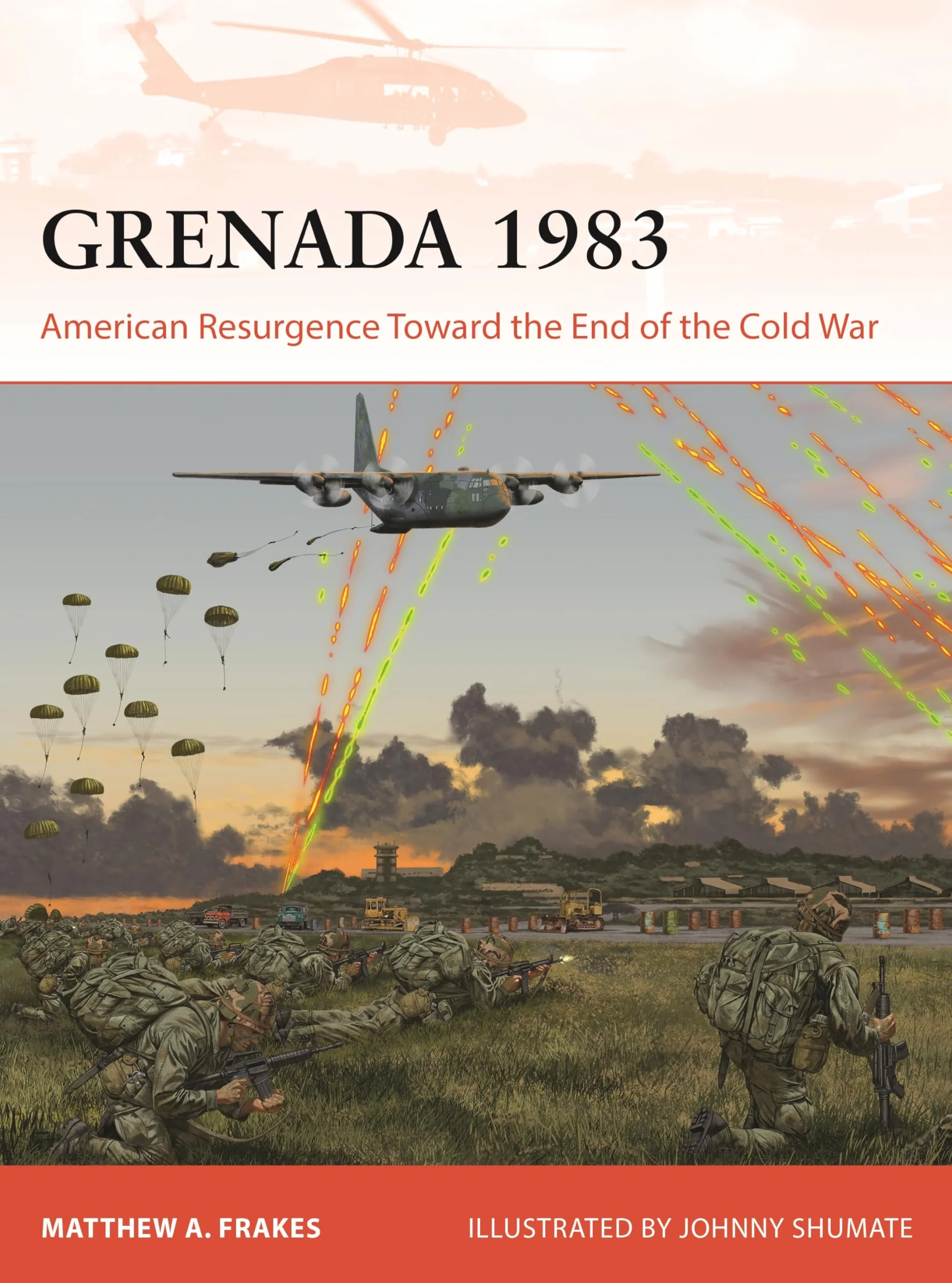 Grenada 1983: American Resurgence Toward the End of the Cold War