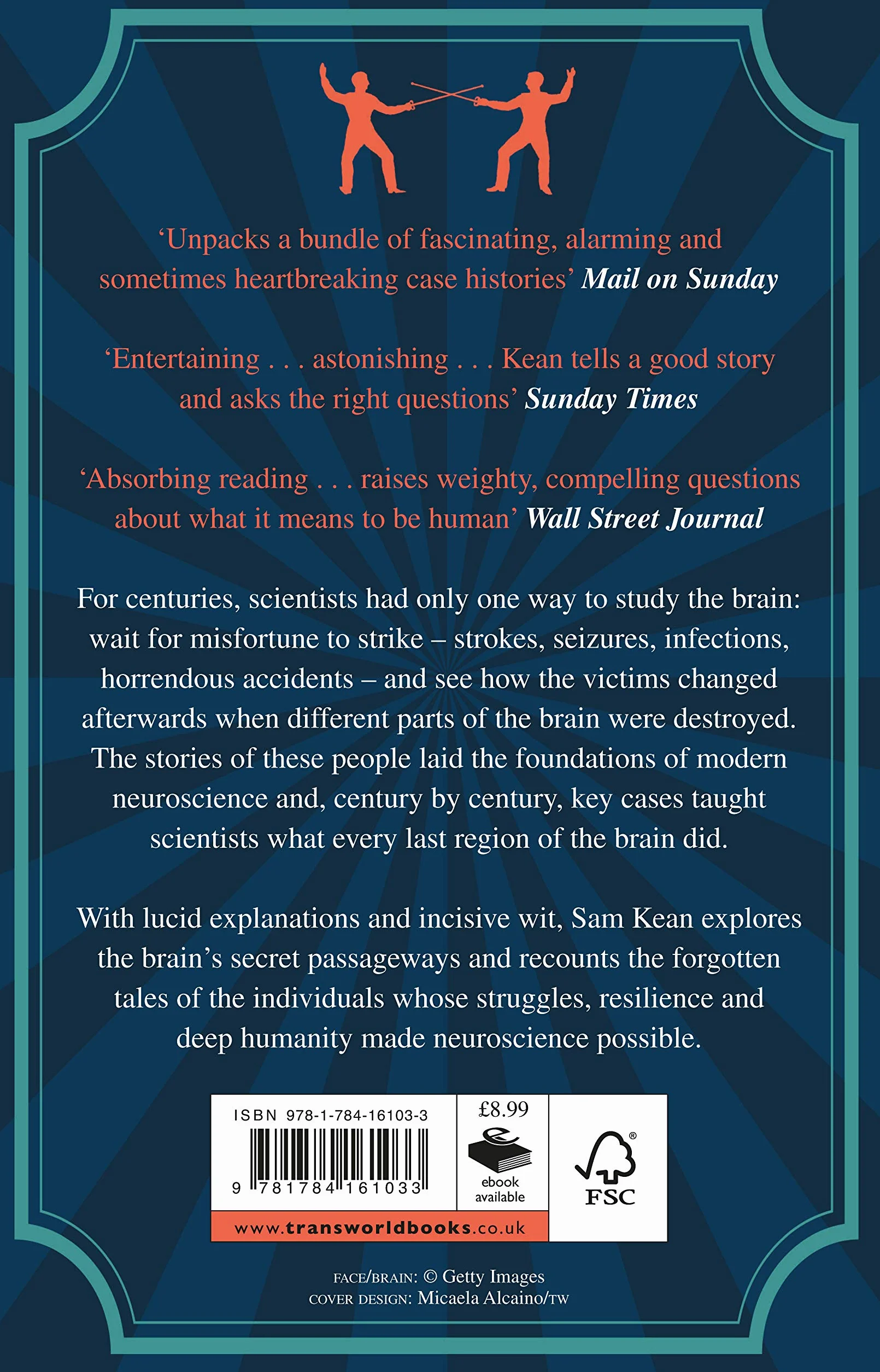 The Tale of the Duelling Neurosurgeons: History of the Human Brain from True Stories of Trauma, Madness, and Recovery