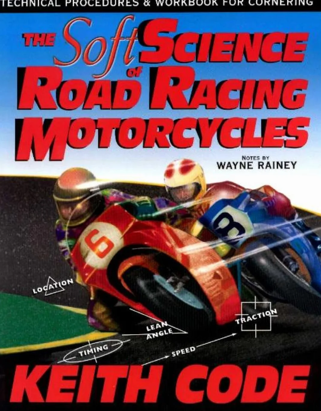 Soft Science of Road Racing Motorcycles: Technical Procedures and Workbook