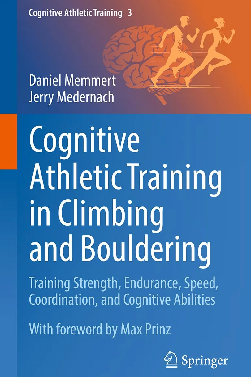 Cognitive Athletic Training in Climbing and Bouldering: Training Strength, Endurance, Speed, Coordination, and Cognitive Abilities: 3
