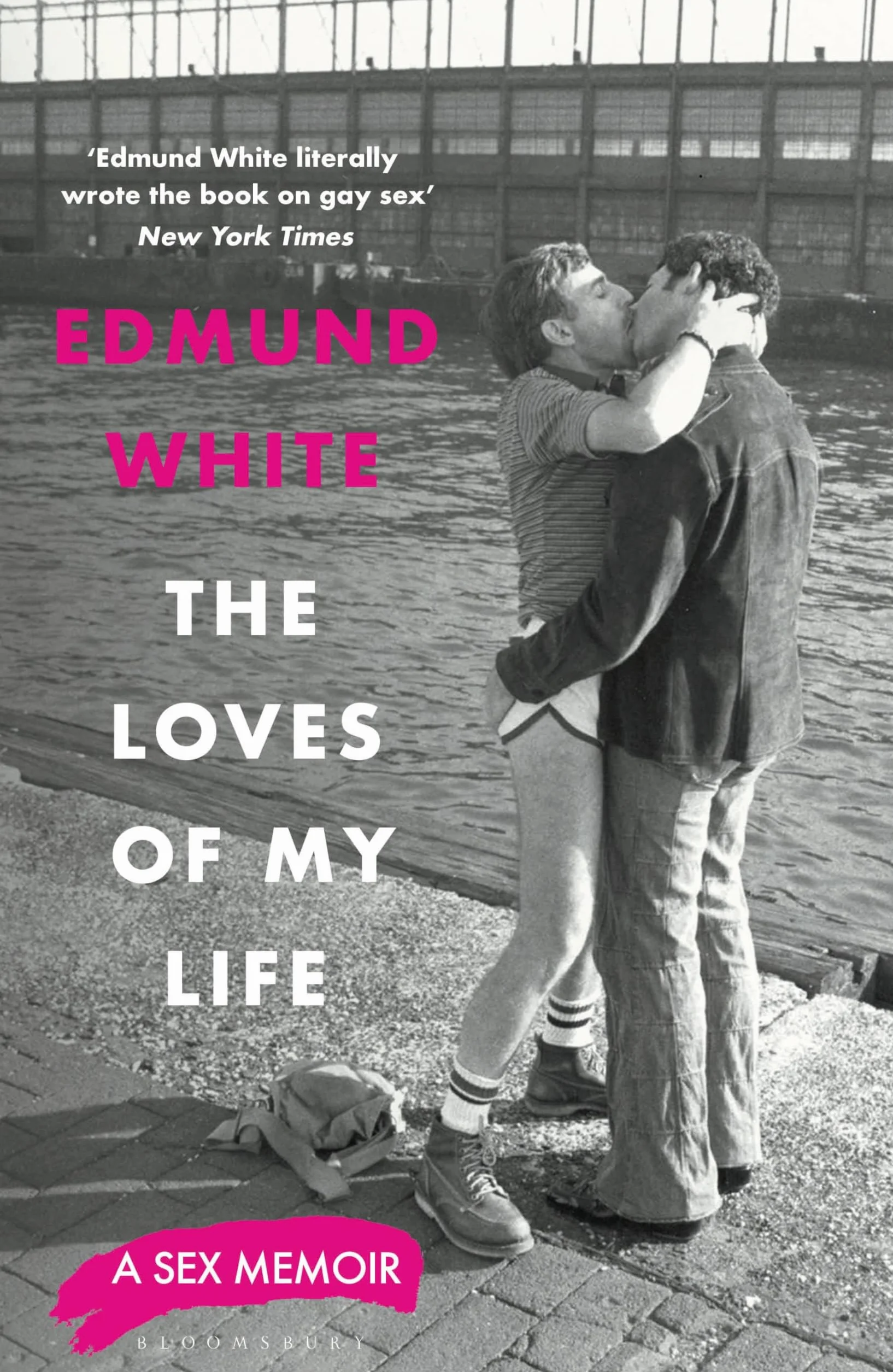 The Loves of My Life: A Sex Memoir - A TIMES/SUNDAY TIMES BOOK OF THE YEAR