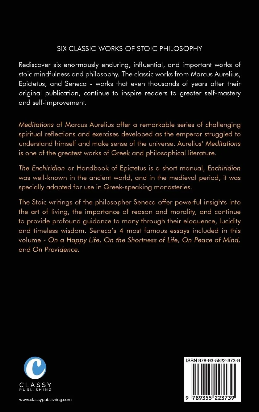 Stoic Classics Collection: Marcus Aurelius Meditations, Epictetus Enchiridion, Seneca On a Happy Life