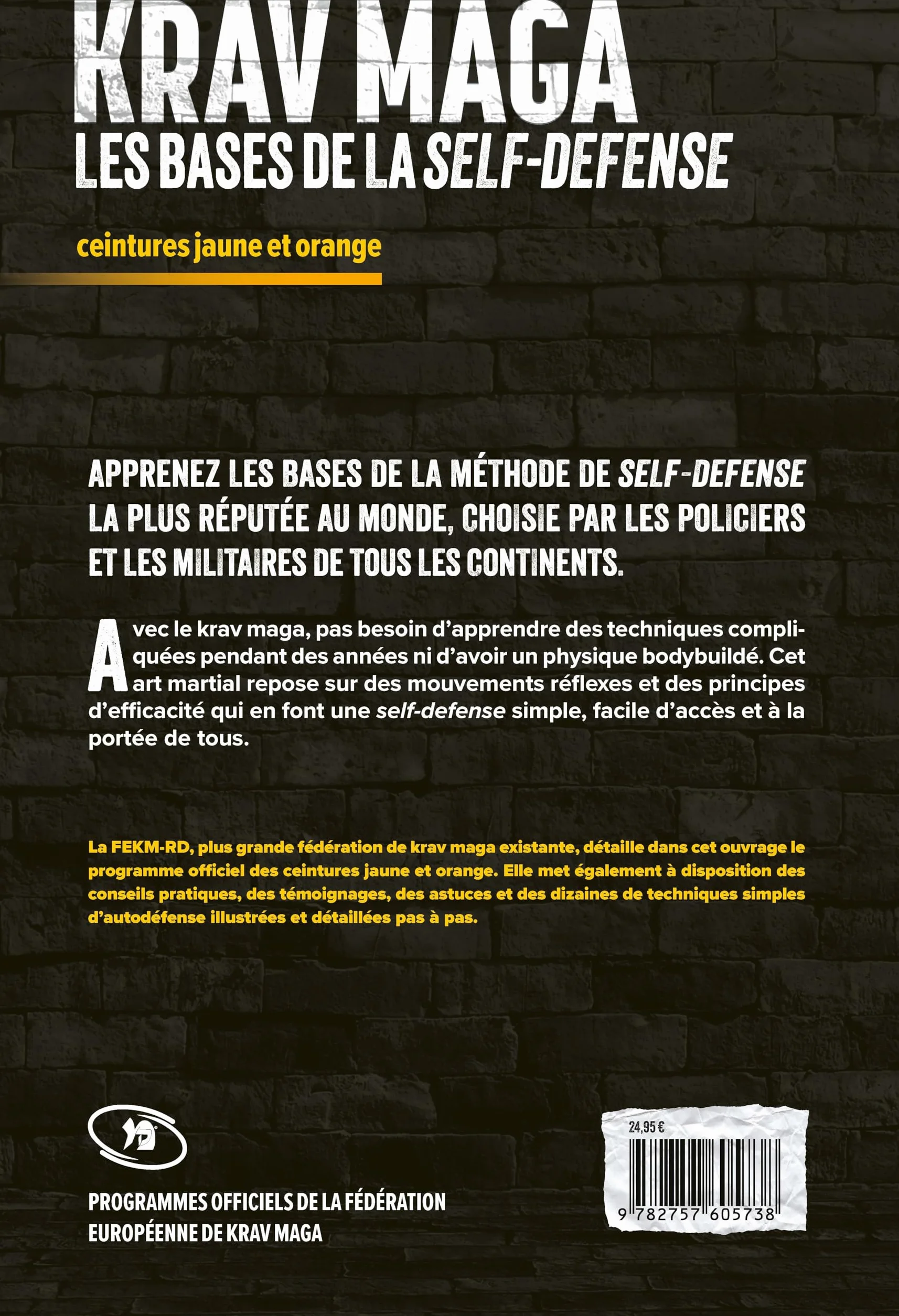 Krav maga, les bases de la self-défense: Ceintures jaune et orange