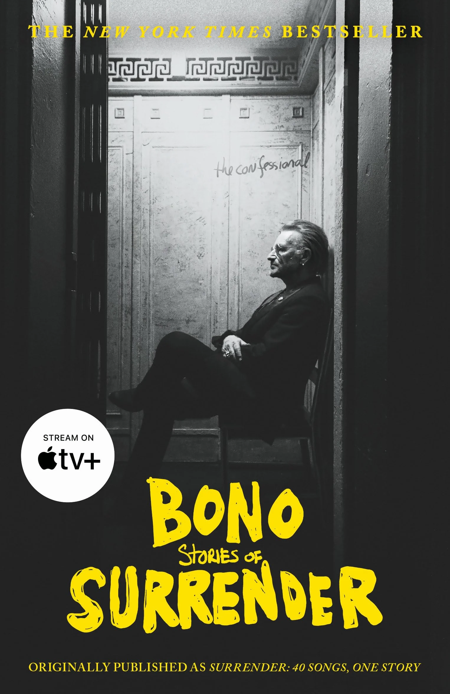 Bono: Stories of Surrender: Originally Published As Surrender; 40 Songs, One Story
