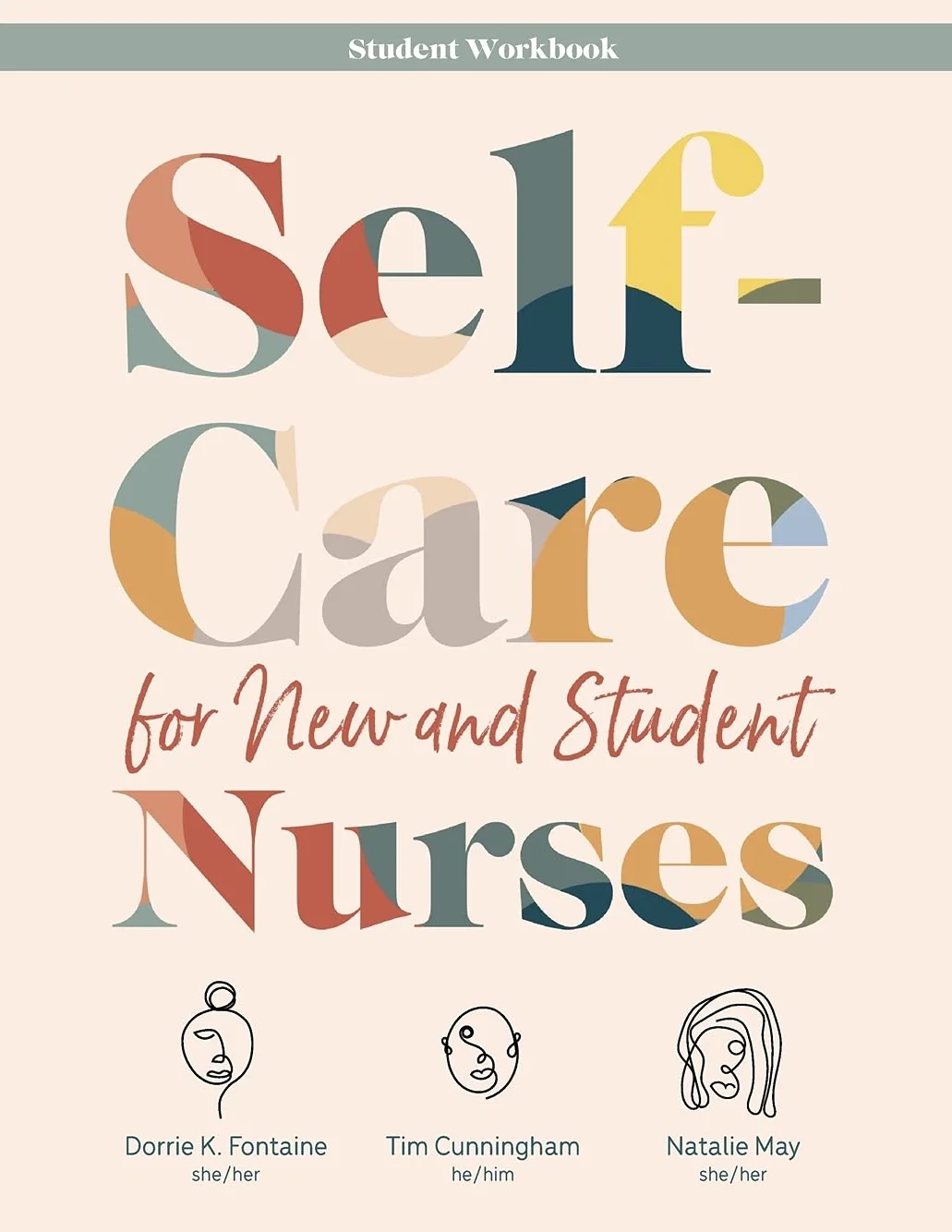 WORKBOOK for Self-Care for New and Student Nurses