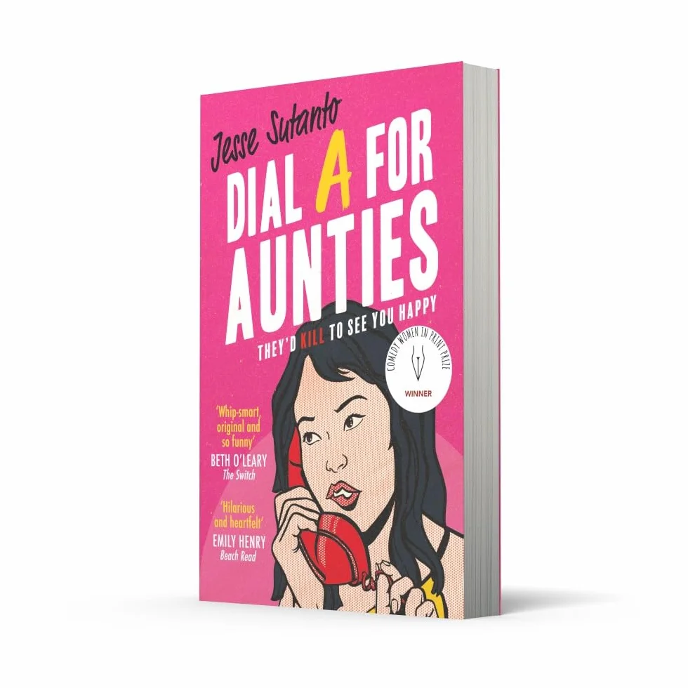 Dial A For Aunties: The laugh-out-loud romantic comedy debut novel and winner of the Comedy Women In Print Prize: Book 1