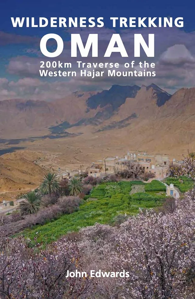Wilderness Trekking Oman: 200km Traverse of the Western Hajar Mountains