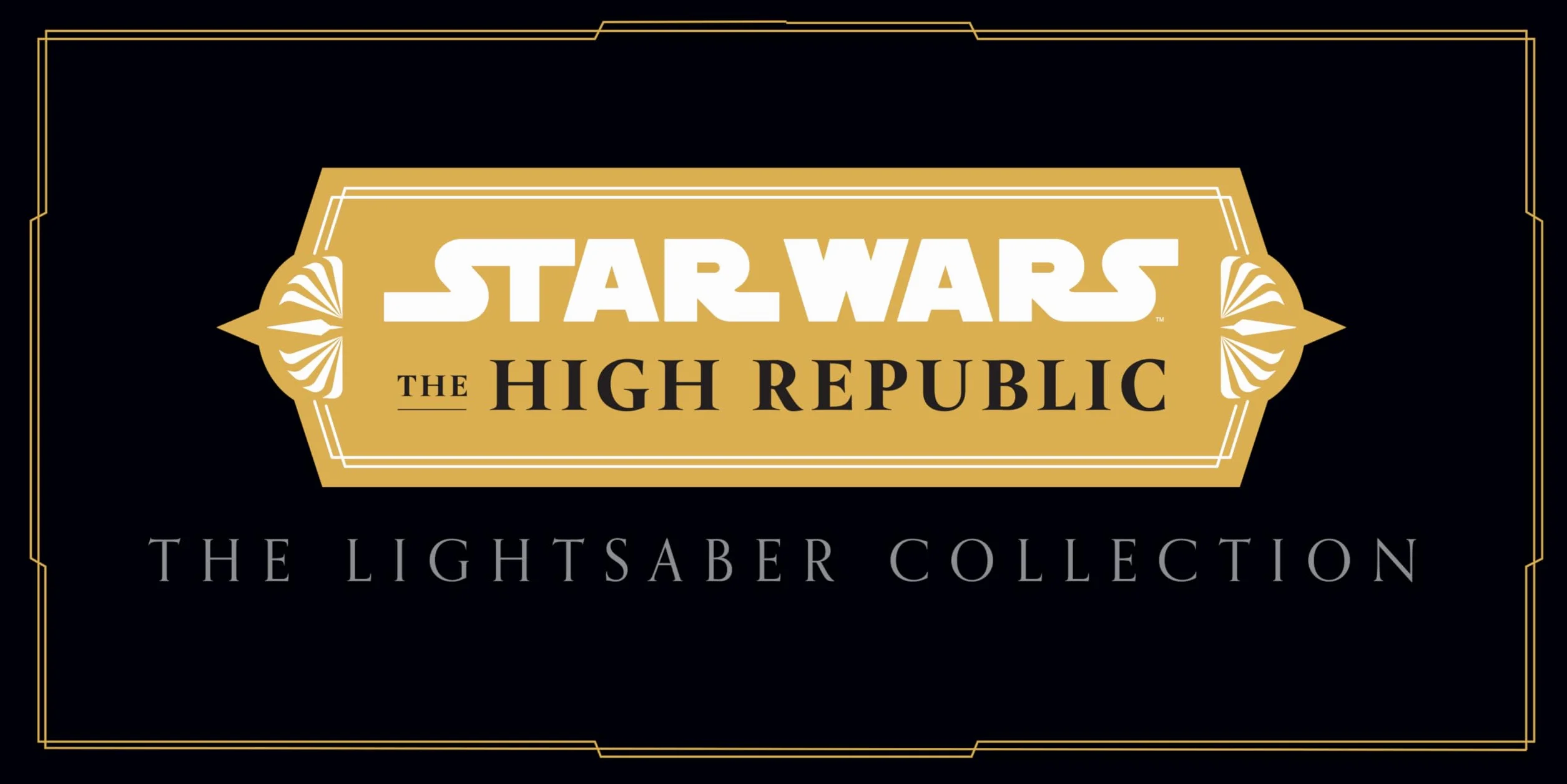 Star Wars: The High Republic: The Lightsaber Collection
