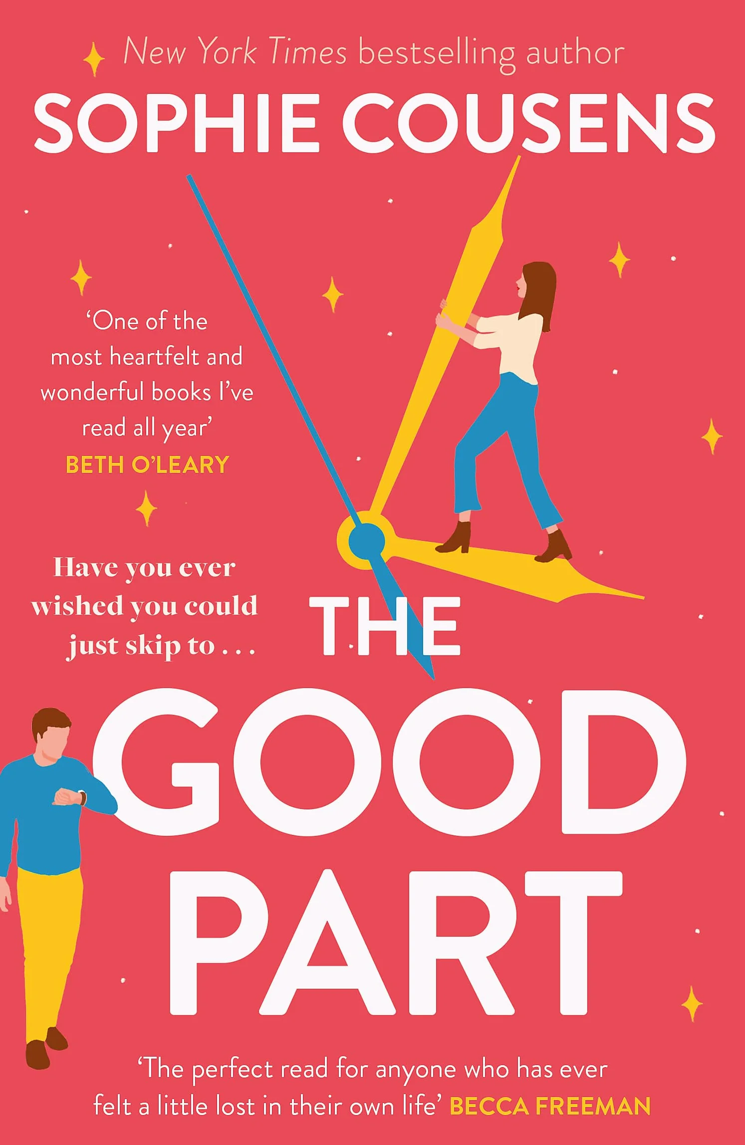The Good Part: An utterly hilarious and heartwarming rom-com for fans of Beth O'Leary