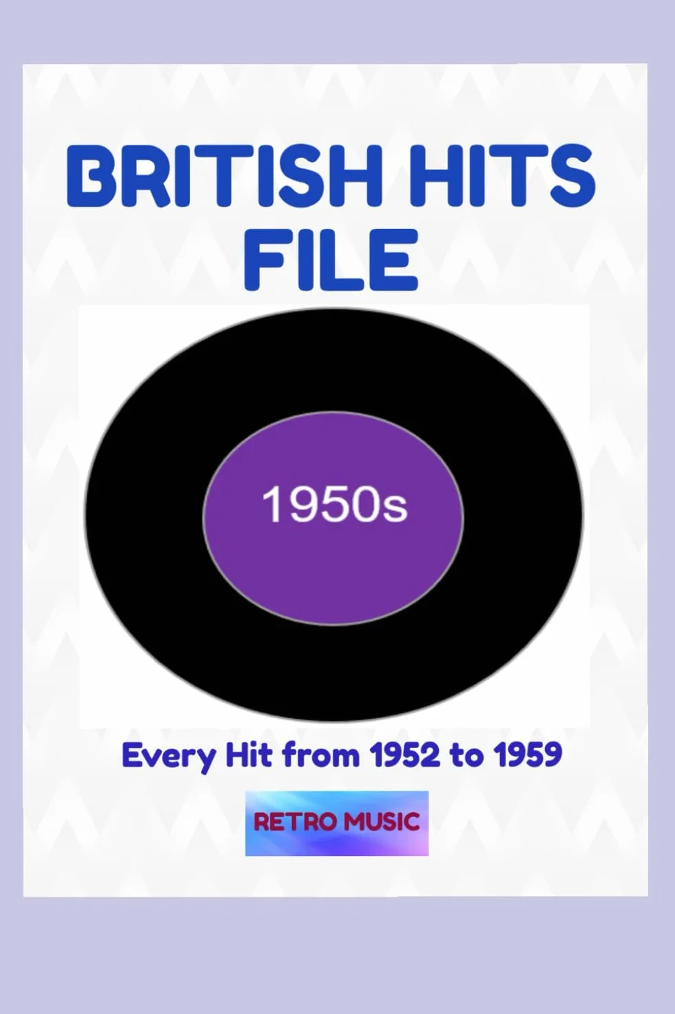 The British Hits Files - The 50s