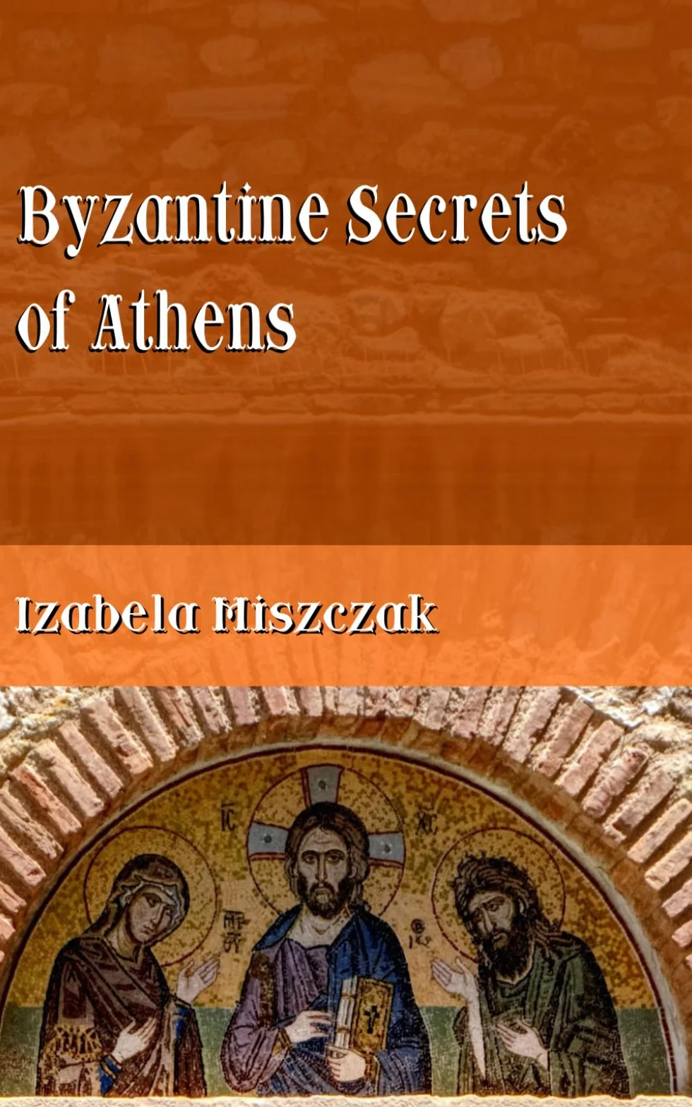 Byzantine Secrets of Athens