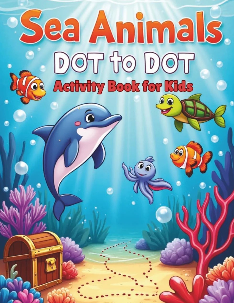 Sea Creatures Dot to Dot: Join the Dots to Reveal Ocean Friends – Fun Learning for Kids Ages 4-8 with Counting and Puzzle Play
