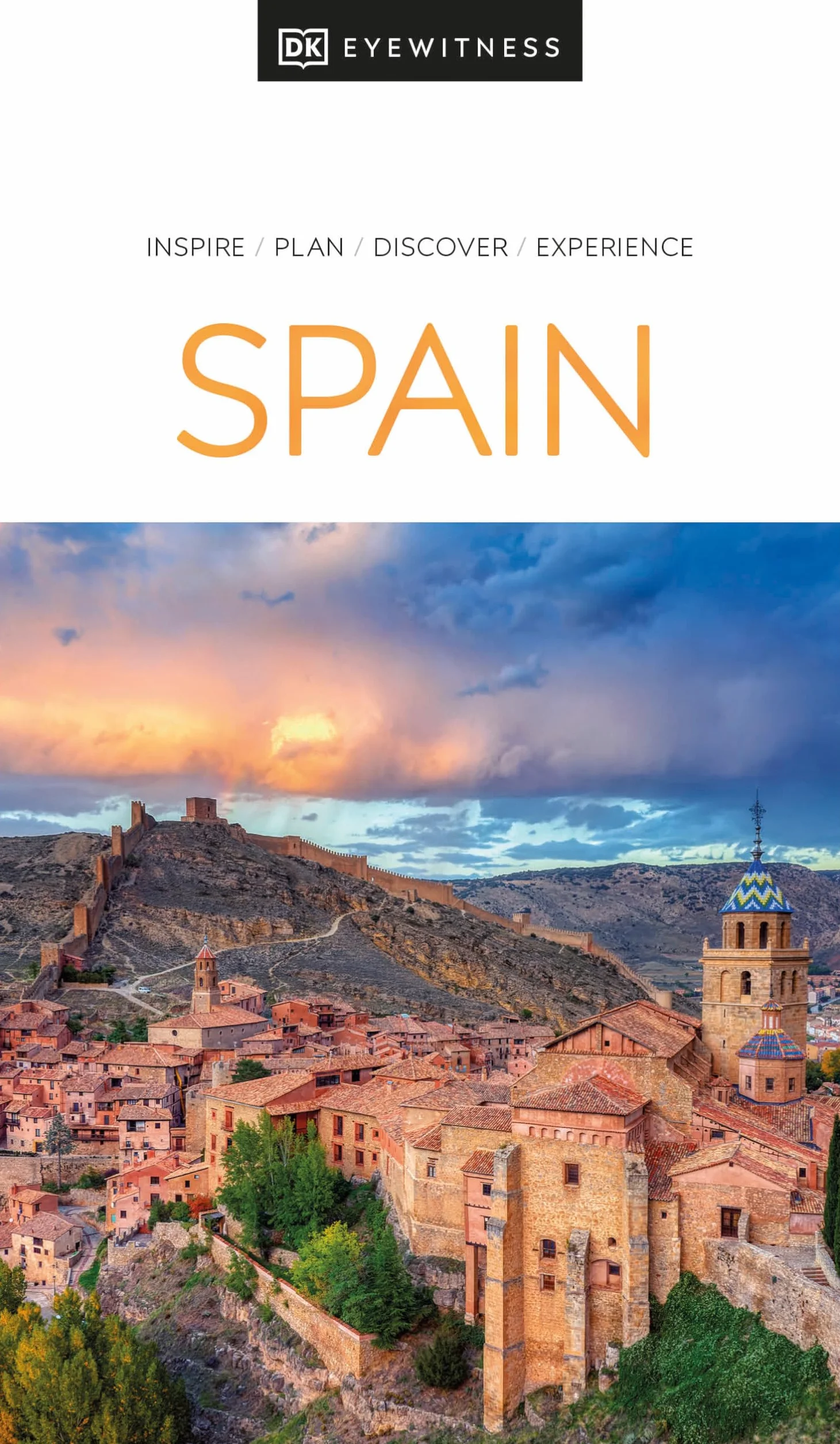 DK Eyewitness Spain: Inspire, Plan, Discover, Experience