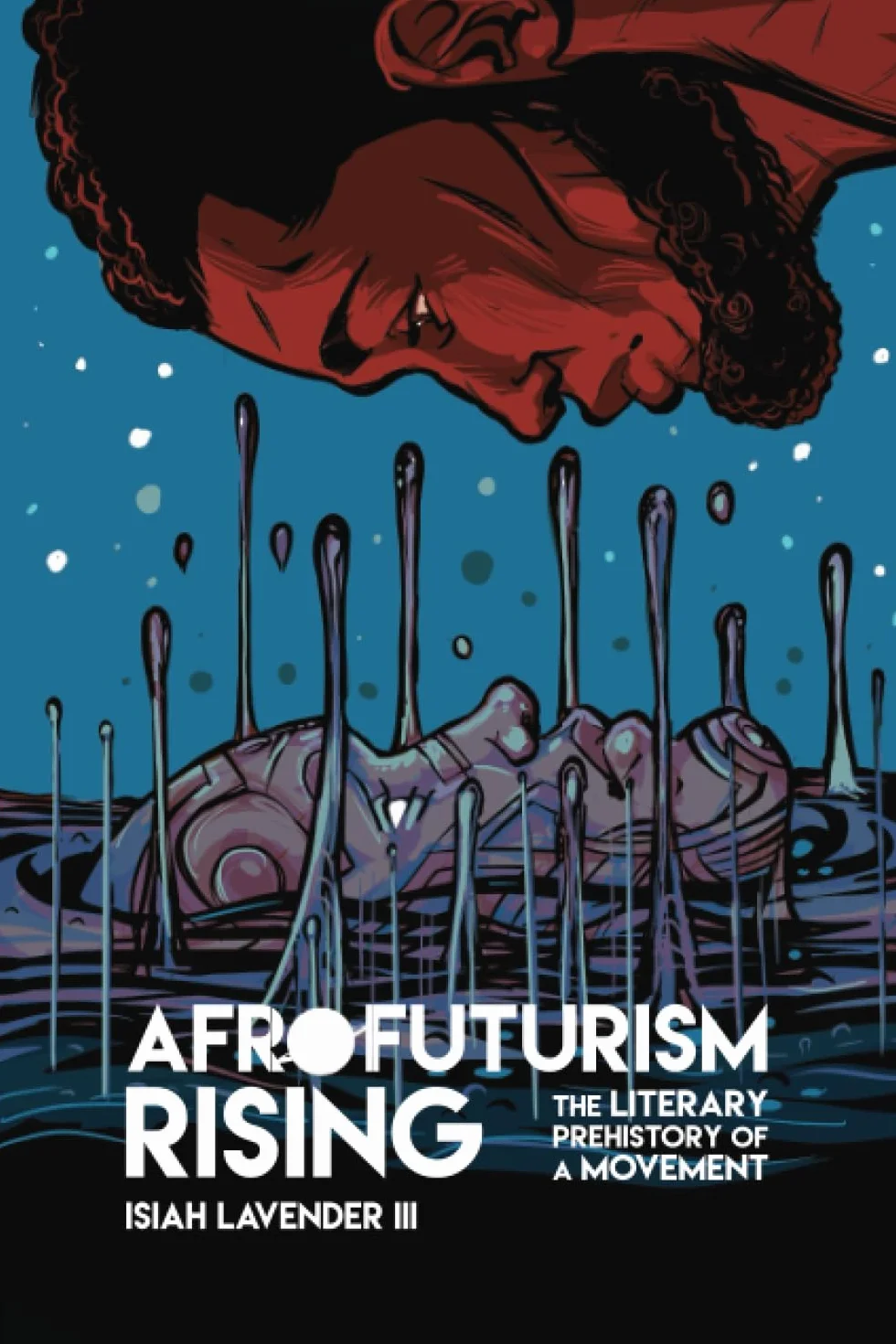 Afrofuturism Rising: The Literary Prehistory of a Movement