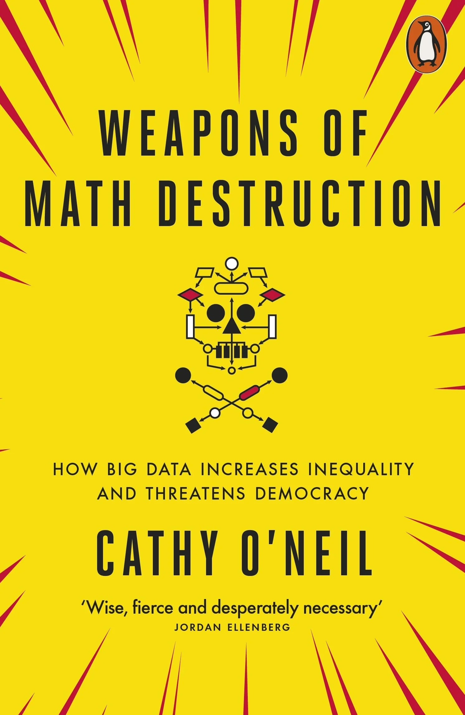 Weapons of Math Destruction: How Big Data Increases Inequality and Threatens Democracy