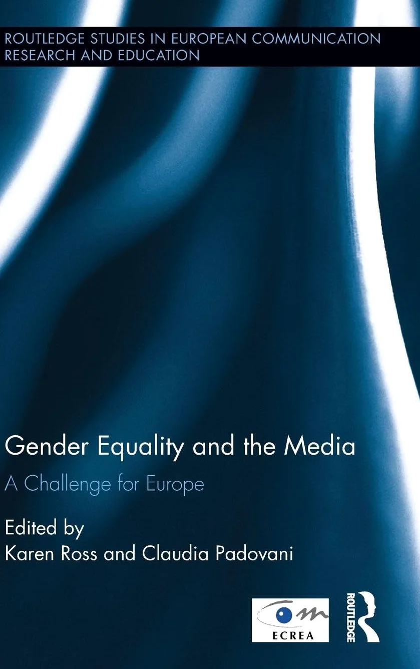 Gender Equality and the Media: A Challenge for Europe