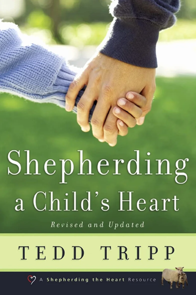 Shepherding a Child's Heart