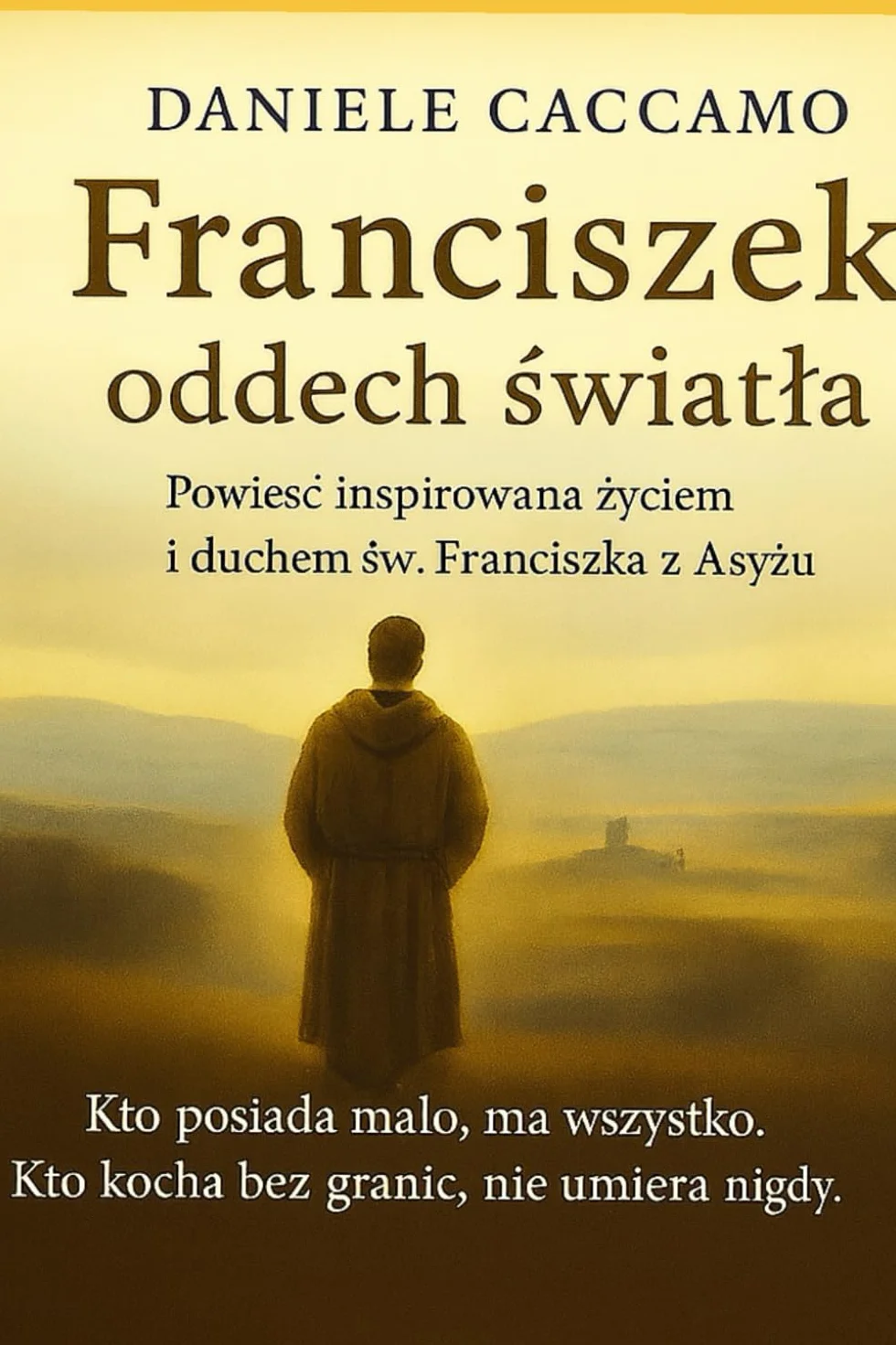 Franciszek, Tchnienie Światła: Powieść inspirowana życiem i duchem św. Franciszka z Asyżu
