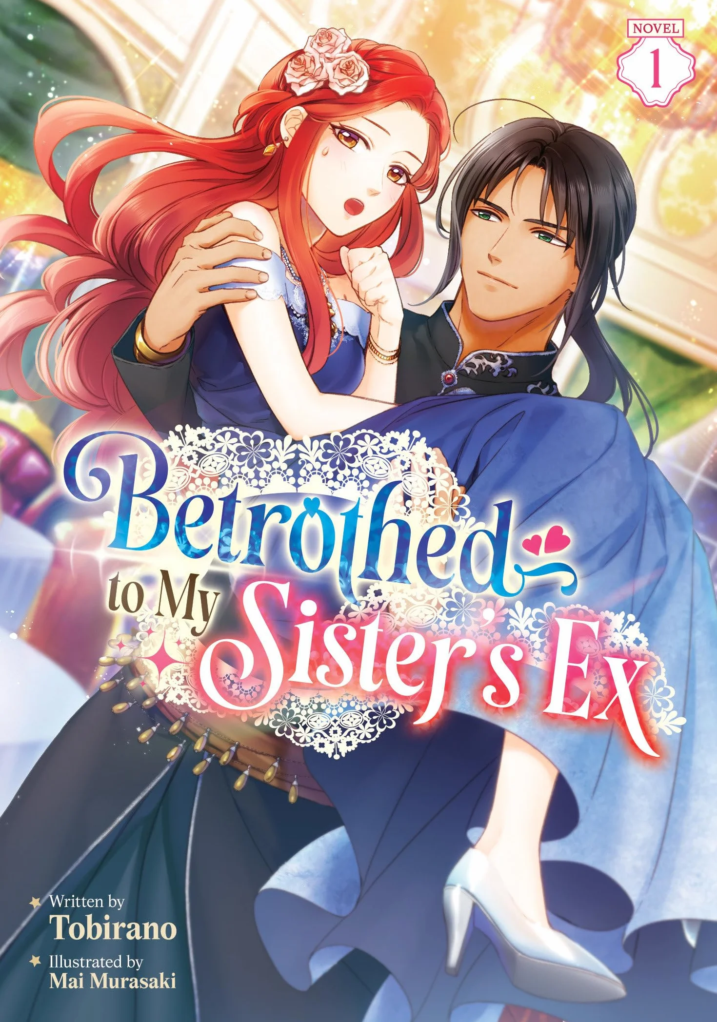 Betrothed to My Sister's Ex (Light Novel) Vol. 1