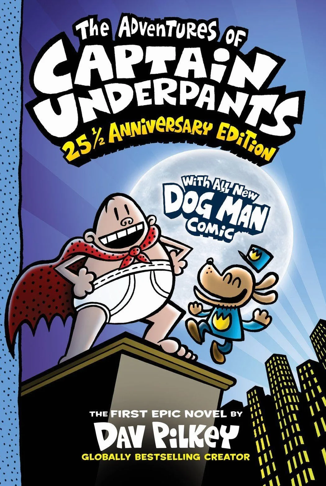 The Adventures of Captain Underpants: 25th Anniversary Edition