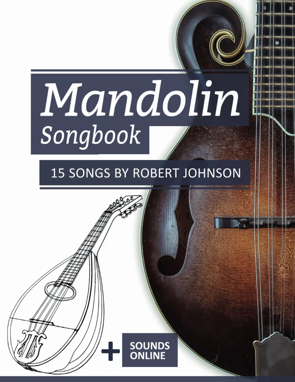 Mandolin Songbook 15 Songs by Robert Johnson + Sounds Online