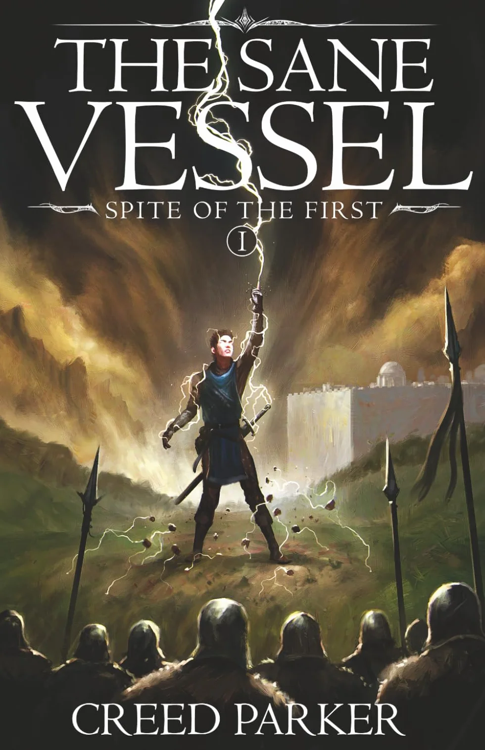 The Sane Vessel: An Epic Fantasy Novel (Spite of the First Book 1)