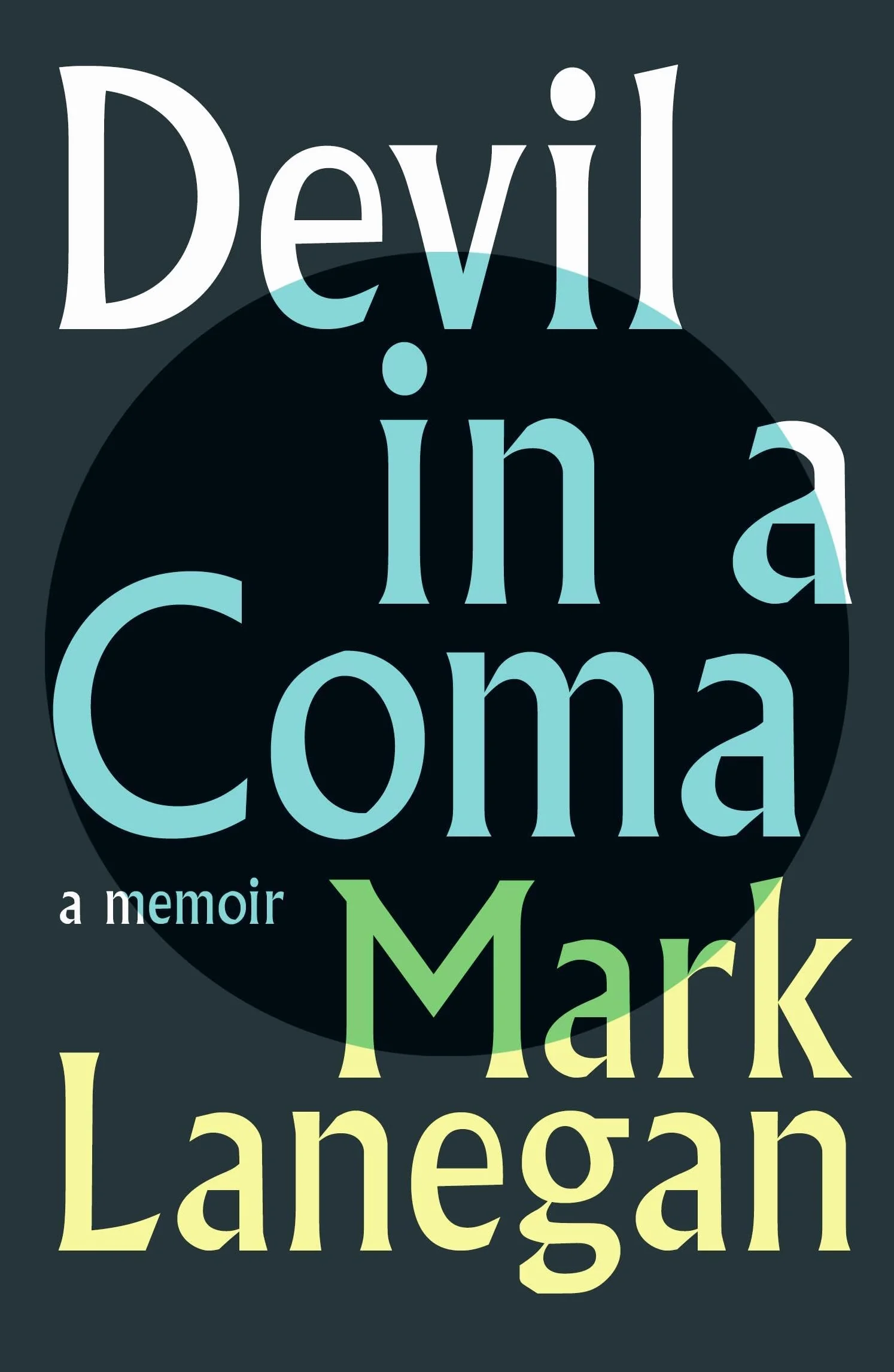 Devil in a Coma: a memoir