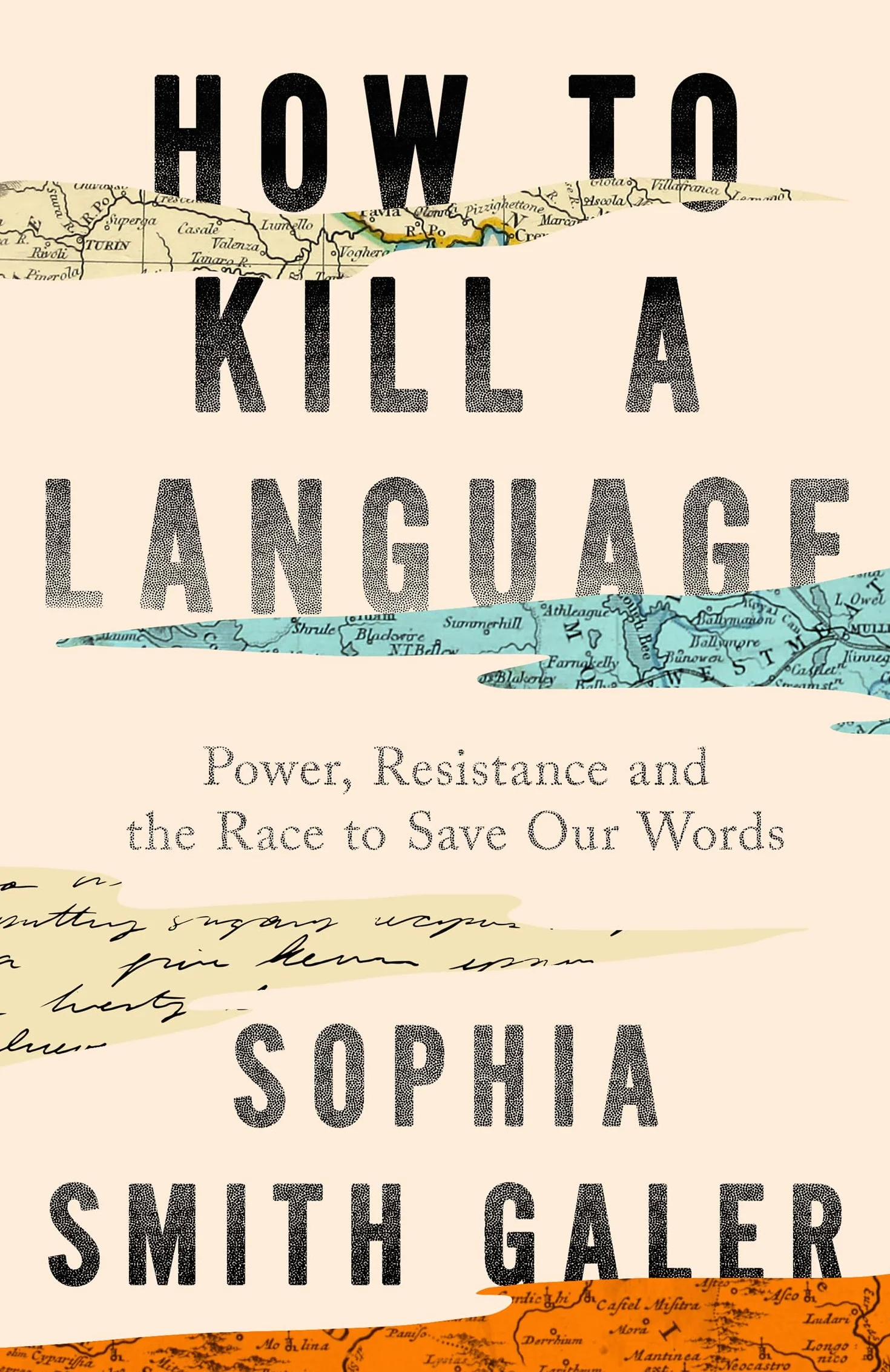 How to Kill a Language: An urgent investigation into a hidden global crisis