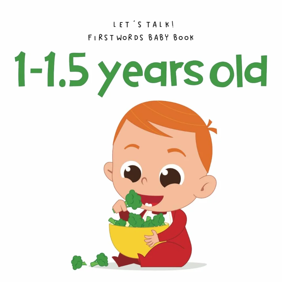 Let’s Talk! First Words Baby Book 1-1.5 Years Old Picture Book for Toddlers 12-18 Months