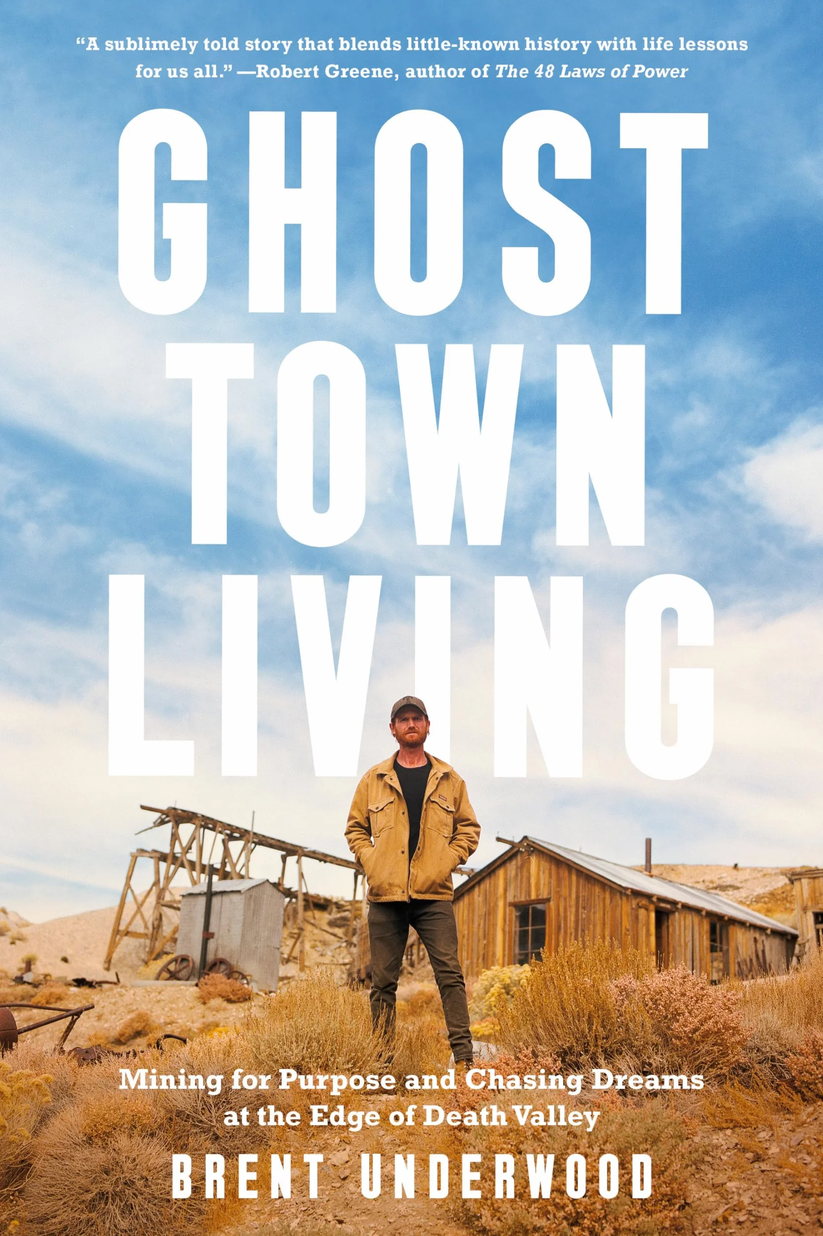 Ghost Town Living: Mining for Purpose and Chasing Dreams at the Edge of Death Valley