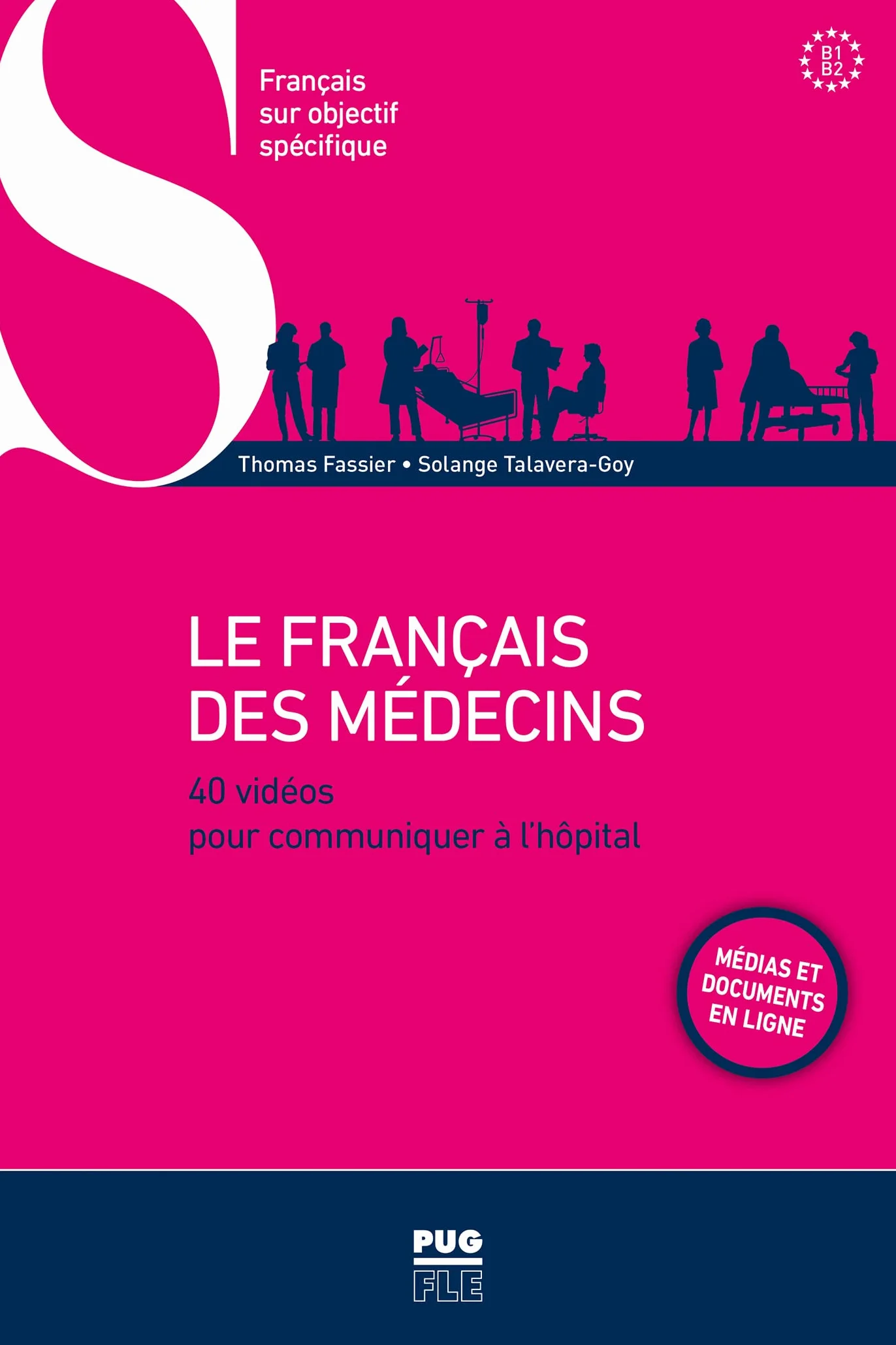 Le Français des médecins: 40 vidéos pour communiquer à l'hôpital