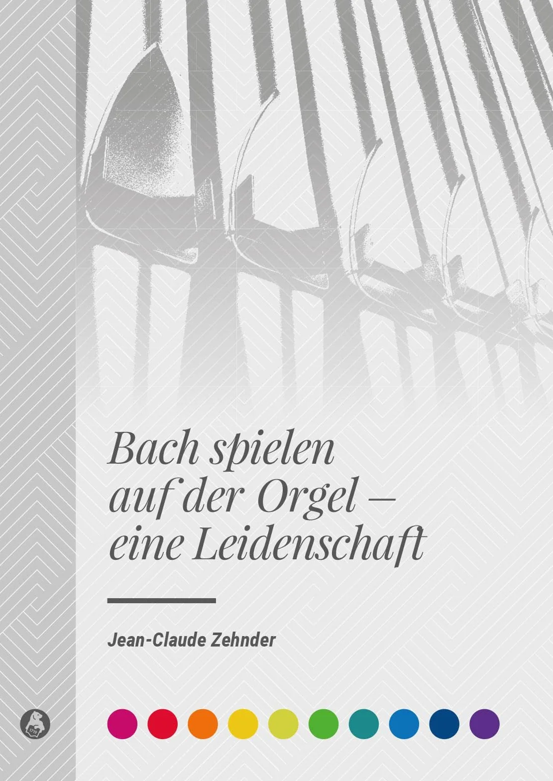 Buch: Bach spielen auf der Orgel - eine Leidenschaft