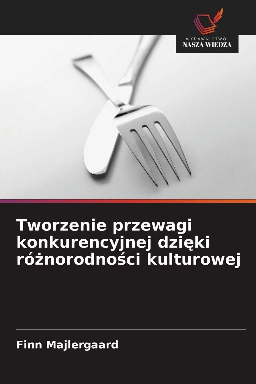 Tworzenie przewagi konkurencyjnej dzi¿ki ró¿norodno¿ci kulturowej