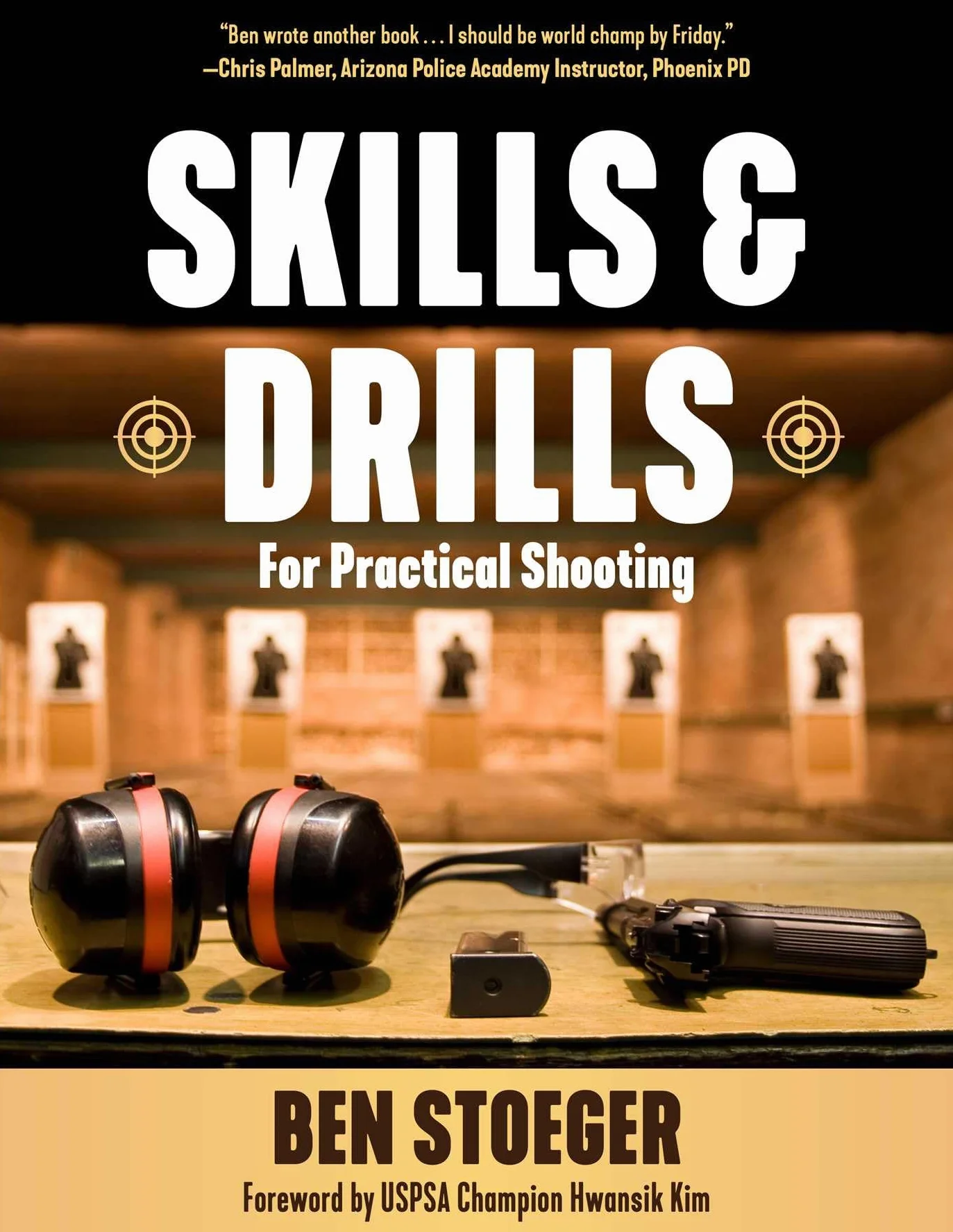 Skills and Drills for Practical Shooting