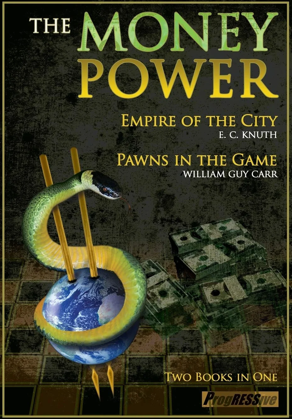The Money Power: Empire of the City and Pawns in the Game (Two Books in One)