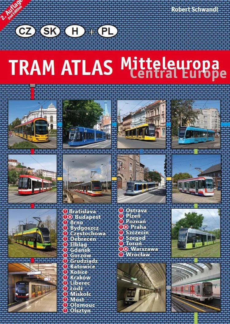 Tram Atlas Mitteleuropa Central Europe: Tschechien, Slowakei, Ungarn, Polen
