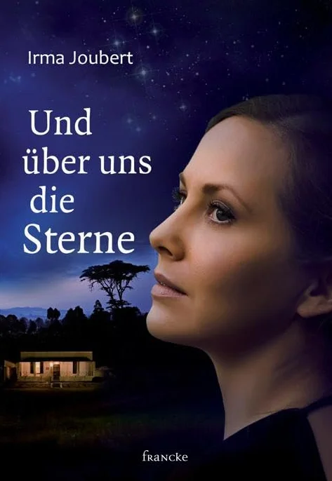 Und über uns die Sterne
